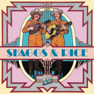 Skaggs ,Ricky & Rice ,Tony - Skaggs & Rice ( rsd 2012 )